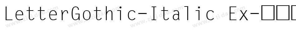 LetterGothic-Italic Ex字体转换